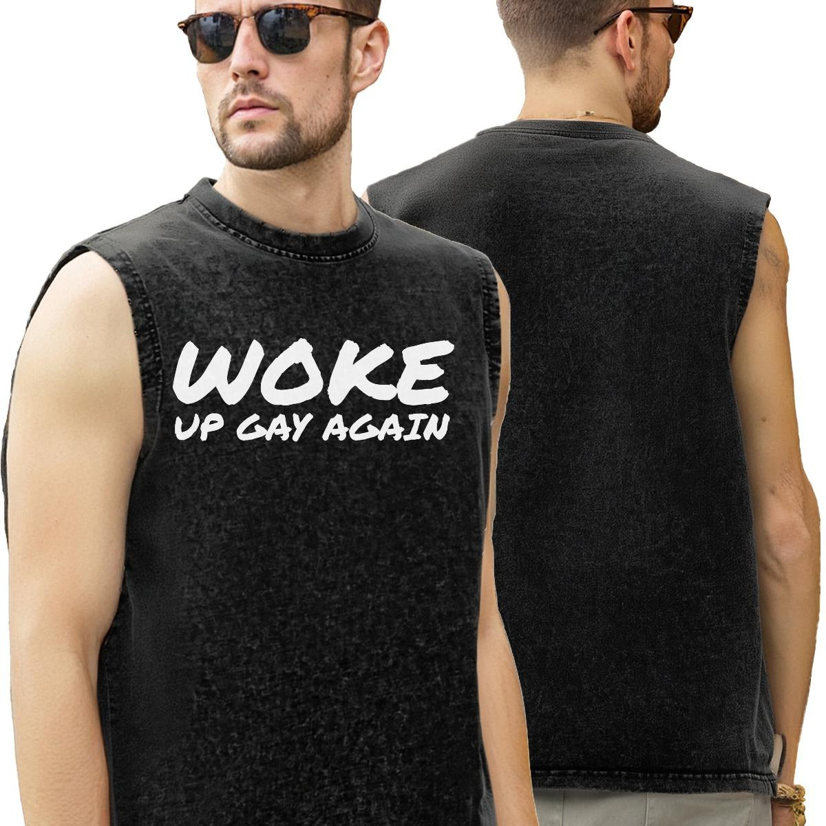 WOKE UP GAY AGAIN SLEEVELESS COTTON SHIRT