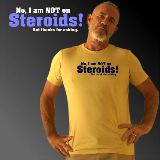 Steroids...