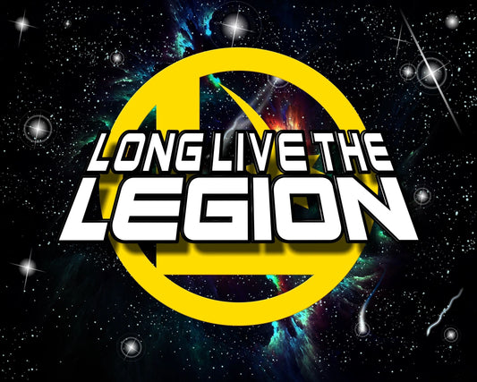 Long Live the Legion Poster