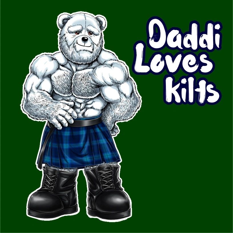 Daddi Loves Kilts