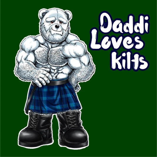 Daddi Loves Kilts