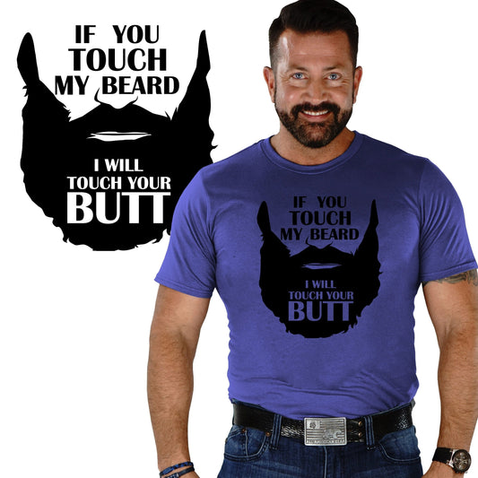 TOUCH MY BEARD