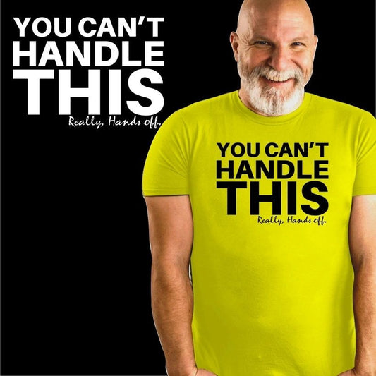 You Can't handle this